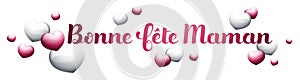 Happy MotherÃ¢â¬â¢s Day in French : Bonne fÃÂªte Maman